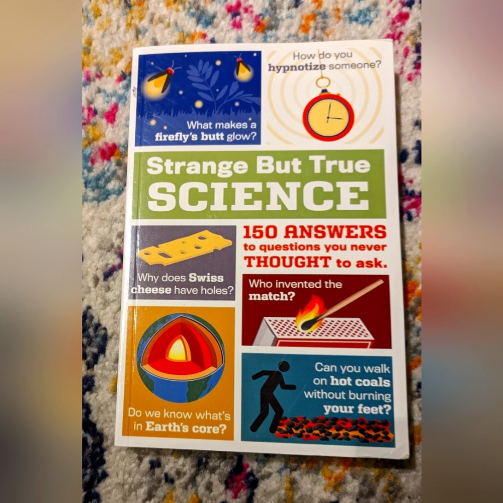 Strange but True Science